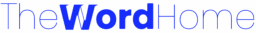 The Word Home